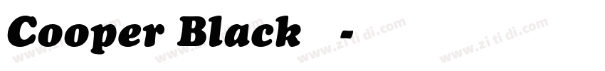 Cooper Black 普通字体转换